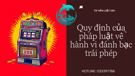 Quy định của pháp luật về hành vi đánh bạc trái phép