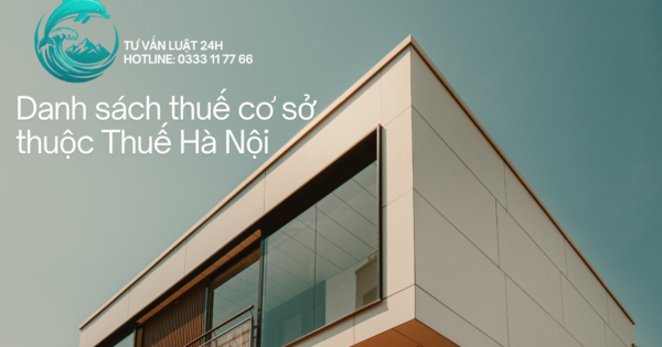 Danh sách thuế cơ sở thuộc Thuế Hà Nội